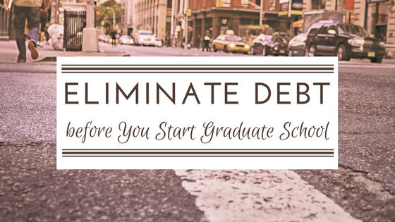 eliminate debt grad school