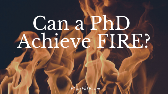 Can PhD FIRE