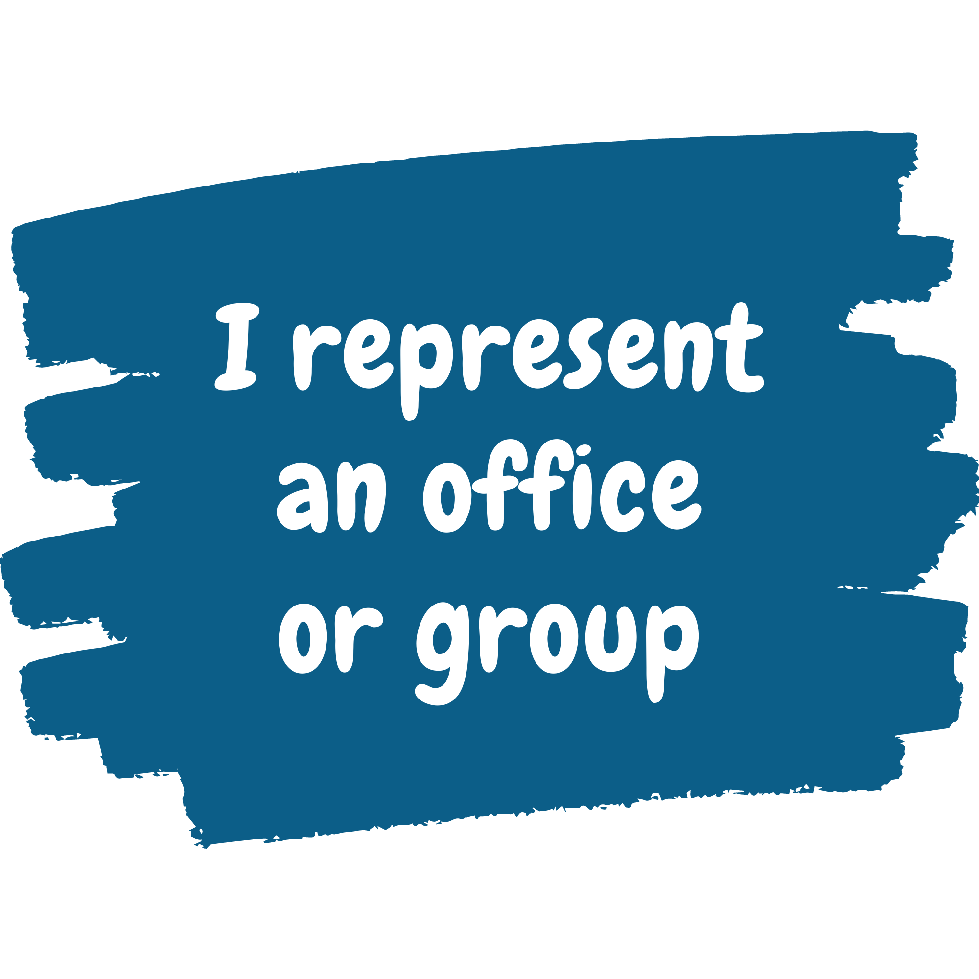 I represent an office or group