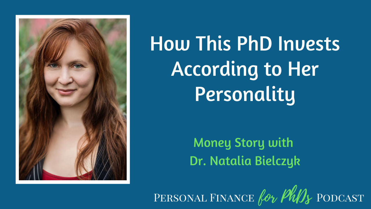 How This PhD Invests According to Her Personality