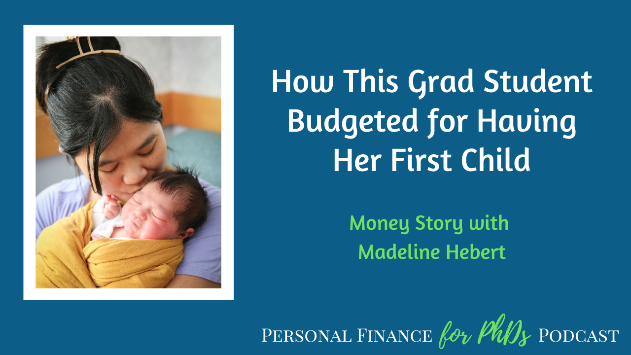 How This Grad Student Budgeted for Having Her First Child