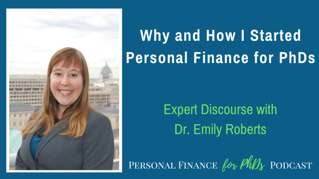 Why and How I Started Personal Finance for PhDs