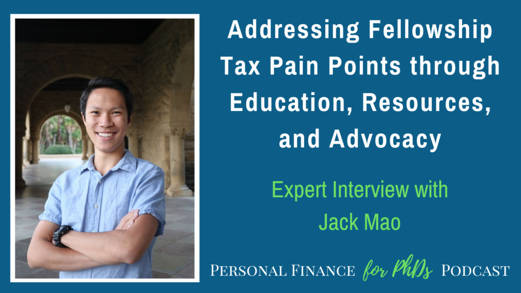Addressing Fellowship Tax Pain Points through Education, Resources, and Advocacy