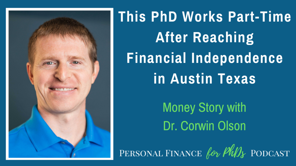 This PhD Works Part-Time After Reaching Financial Independence in Austin Texas