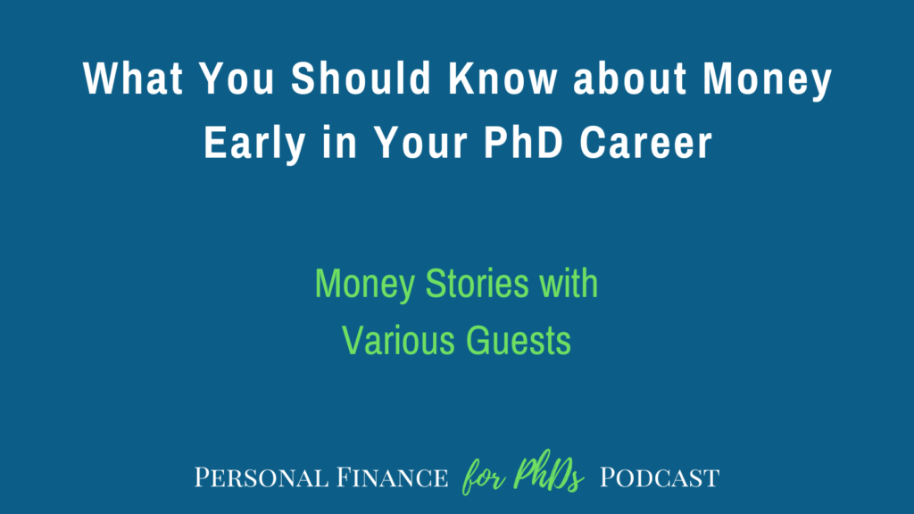 What You Should Know about Money Early in Your PhD Career