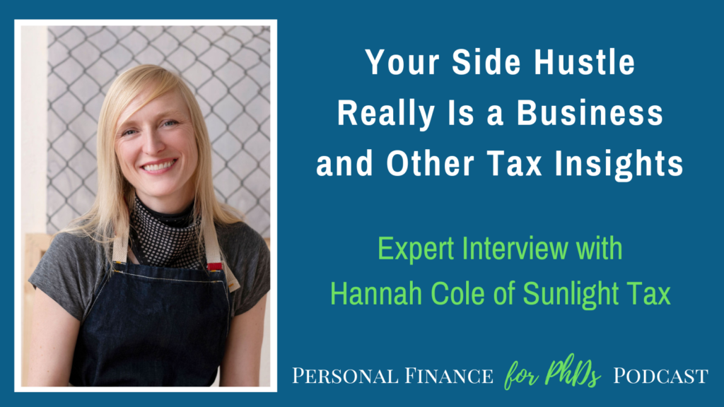 Your Side Hustle Really Is a Business and Other Tax Insights with Hannah Cole of Sunlight Tax