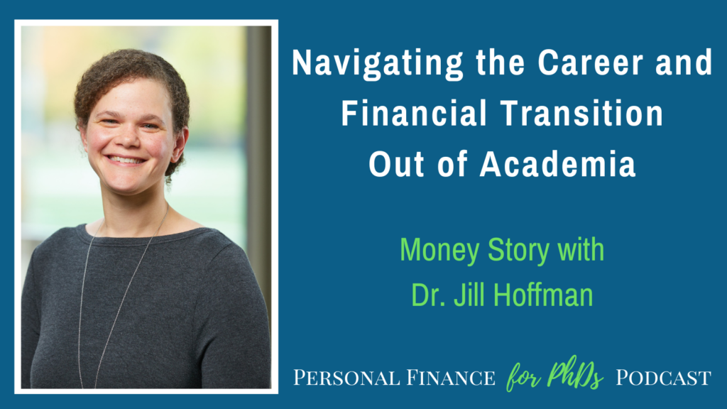 Navigating the Career and Financial Transition Out of Academia