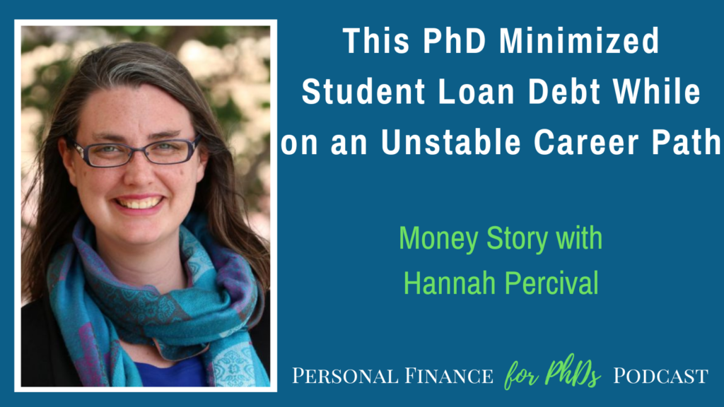 This PhD Minimized Student Loan Debt While on an Unstable Career Path