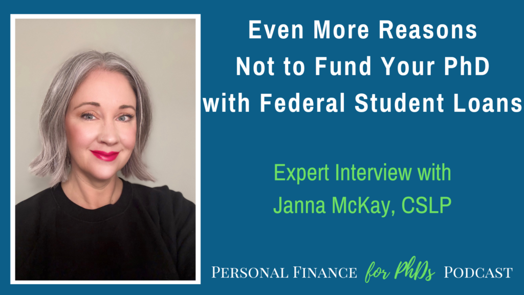 Even More Reasons Not to Fund Your PhD with Federal Student Loans